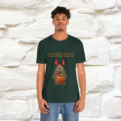 ''Forget The Tricks I am Here For The Treats ...And Maybe A Nap!'' Cat T-shirt for Men and Women  100% Cotton* - Nunu&Miao Studio