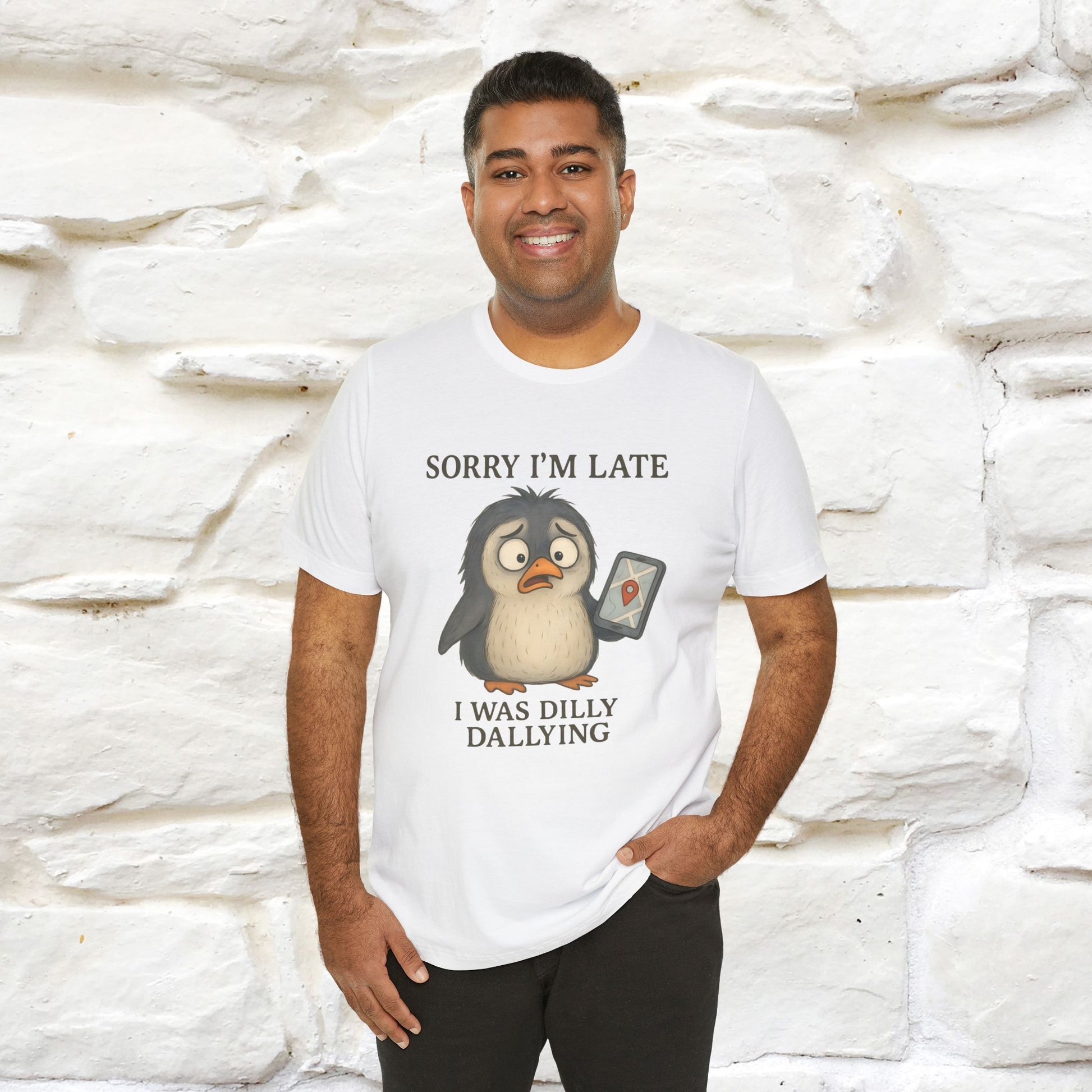 "Sorry I am Late, I was Dilly Dallying" Funny T-shirt |Nunu&Miao Studio - Nunu&Miao Studio