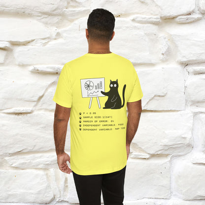 “Trust me, I’m statistically significant.”|  Cat T-Shirt | Front & Back Design | Nunu&Miao Studio