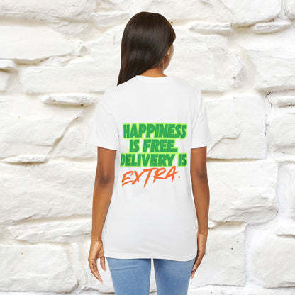 "“Happiness is free. Delivery is extra.” | Cat T-Shirt | Front & Back Design | Nunu&Miao Studio