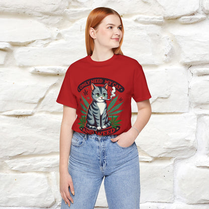 ''I Only Need My Cat and Weed'' Funny T-Shirt | Nunu&Miao Studio - Nunu&Miao Studio