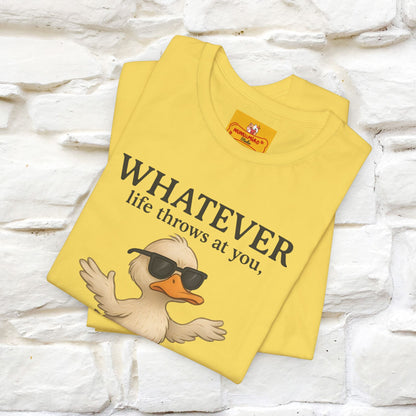 "Whatever Life Throws At You " Funny Duck T-shirt |Nunu&Miao Studio - Nunu&Miao Studio
