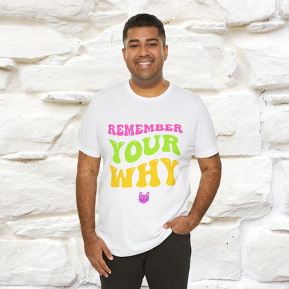 "Remember Your Why" |Cat T-Shirt | Nunu&Miao Studio - Nunu&Miao Studio