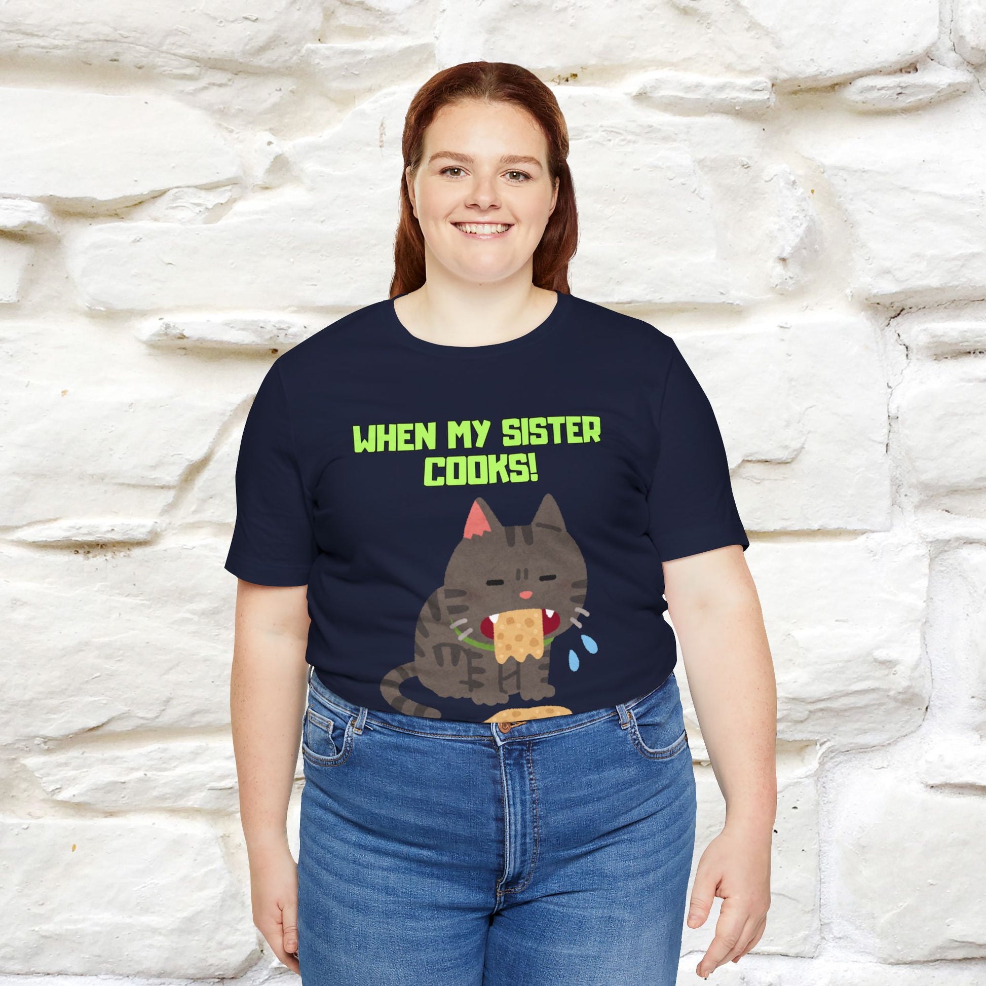 "When My Sister Cooks" Funny Cat  T-shirt |Nunu&Miao Studio - Nunu&Miao Studio