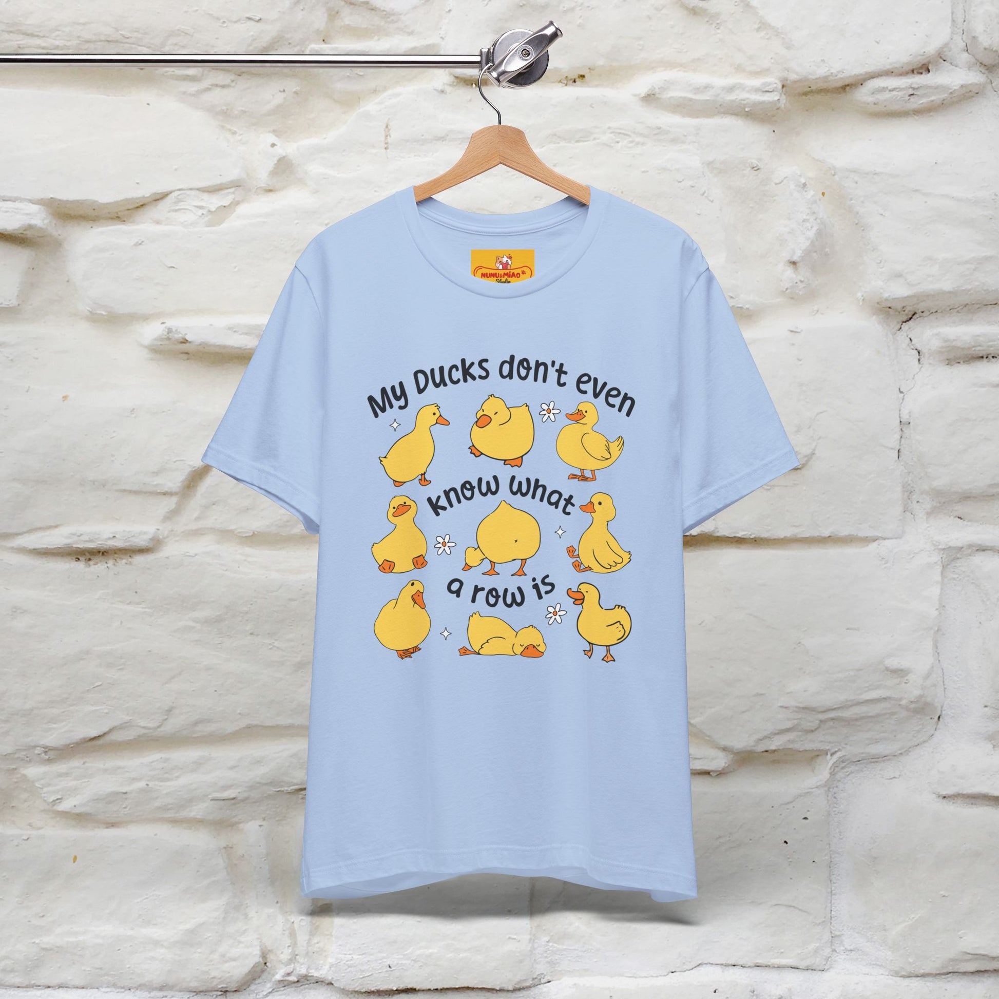 "My Duck Don't Even Know What A Row Is" Funny T-shirt |Nunu&Miao Studio - Nunu&Miao Studio