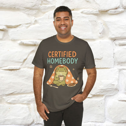 Certified Homebody Tee – Hilarious Lazy Lifestyle Shirt | Nunu & Miao Studio - Nunu&Miao Studio