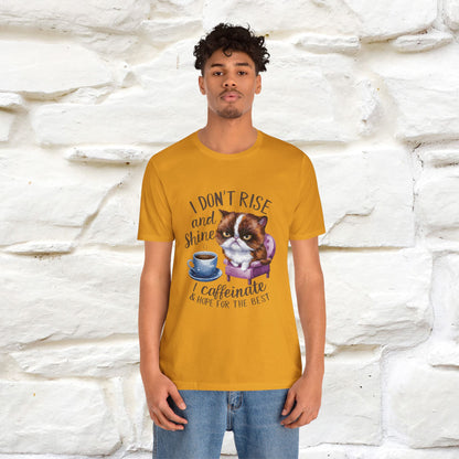 I Don’t Rise and Shine, I Caffeinate ....| Funny Cat T-Shirt| Nunu&Miao Studio - Nunu&Miao Studio