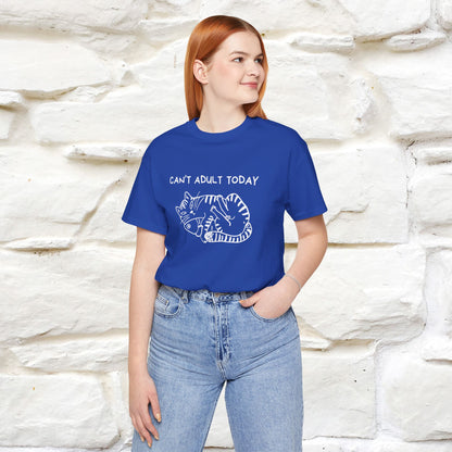 "Can't Adult Today" |Cat T-Shirt | Nunu&Miao Studio - Nunu&Miao Studio