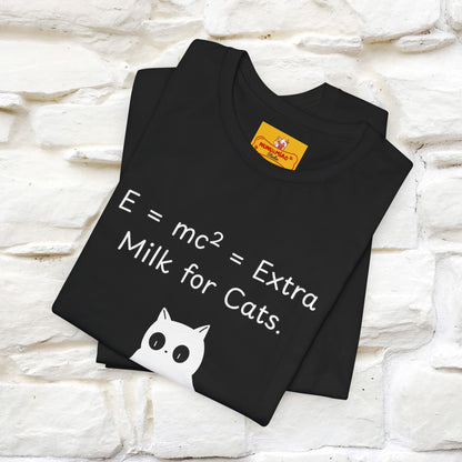 ''E = mc² = Extra Milk for Cats.''| Funny T-Shirt | Nunu&Miao Studio