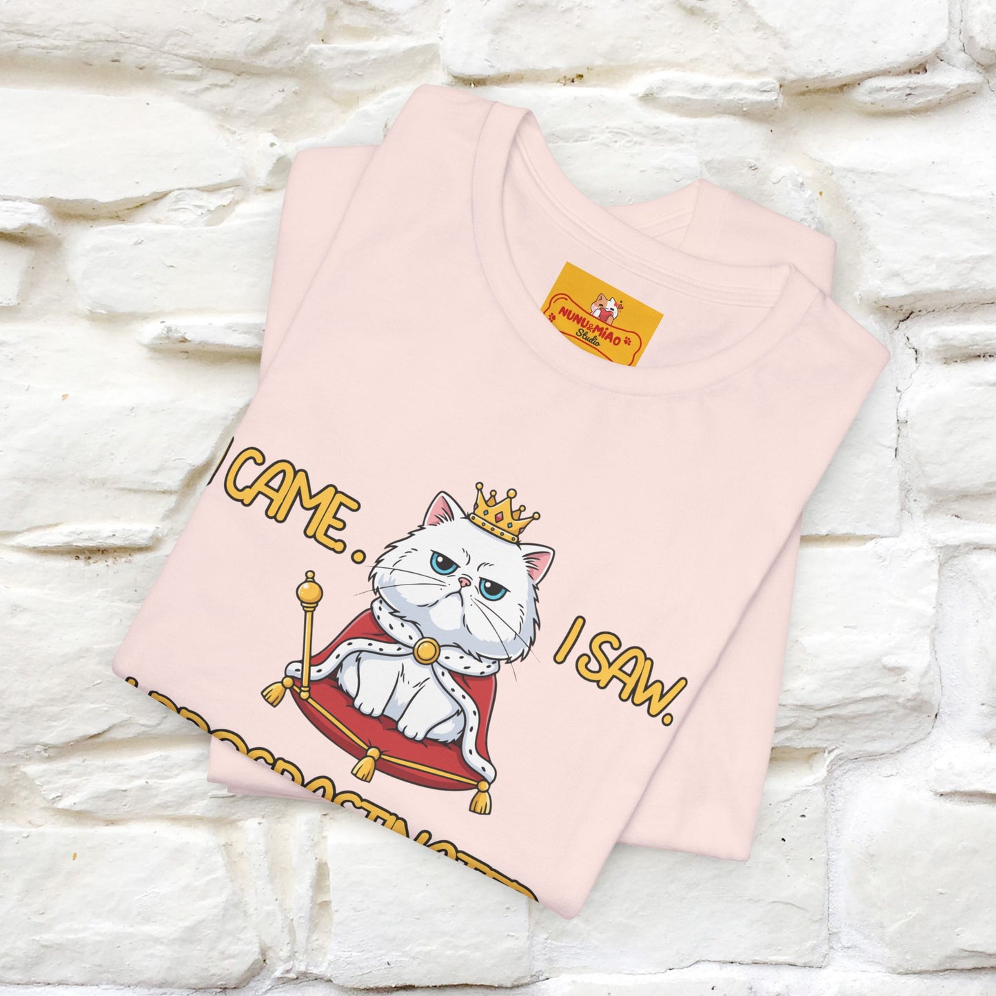 ''I came. I saw. I procrastinated.''| Funny T-Shirt | Nunu&Miao Studio