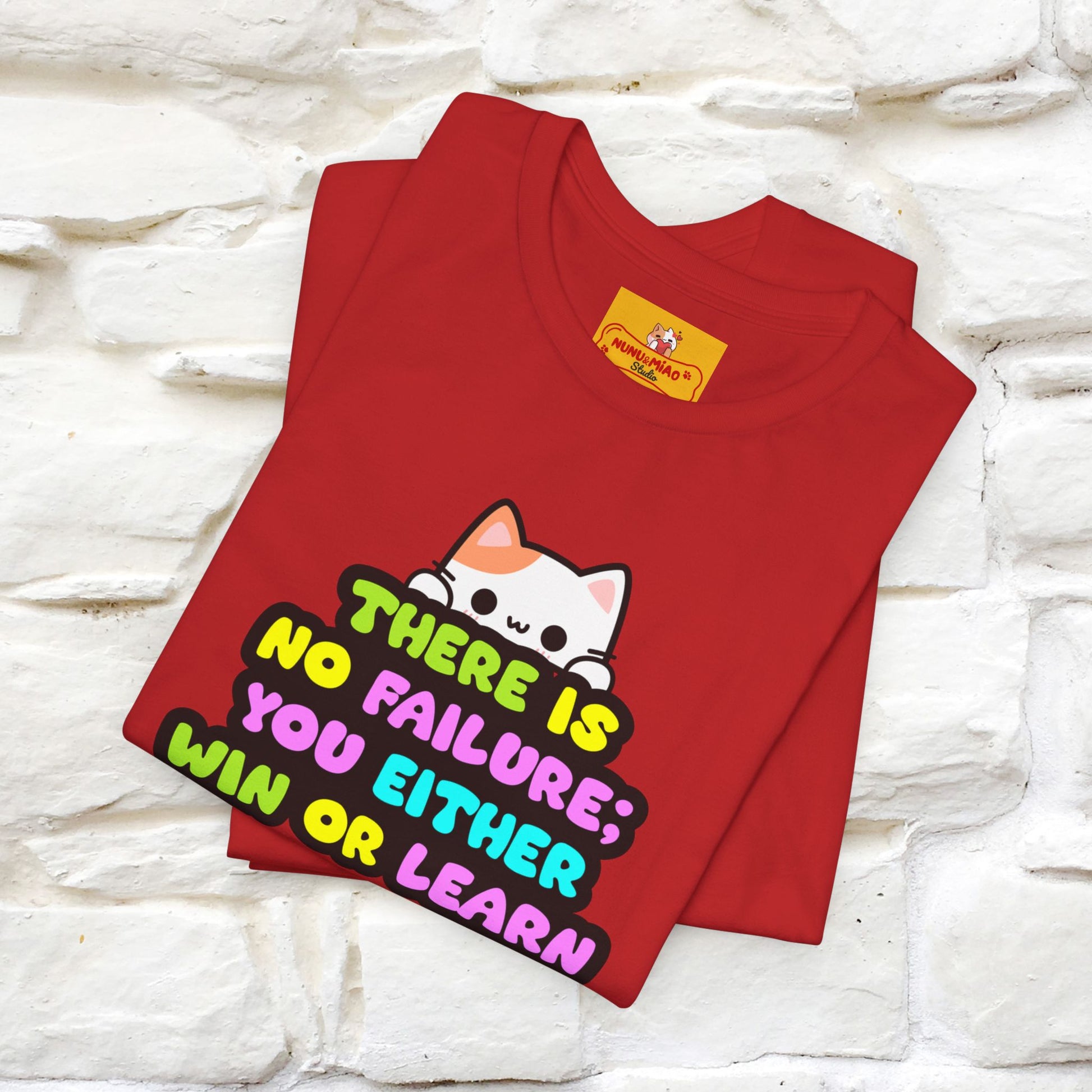 "There Is No Failure: You Either Win Or Learn" T-Shirt  | Nunu&Miao Studio - Nunu&Miao Studio
