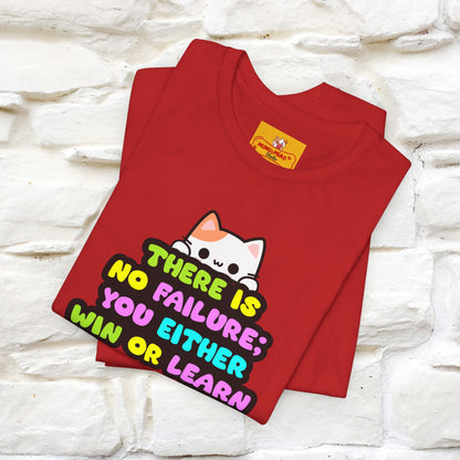 "There Is No Failure: You Either Win Or Learn" T-Shirt  | Nunu&Miao Studio - Nunu&Miao Studio