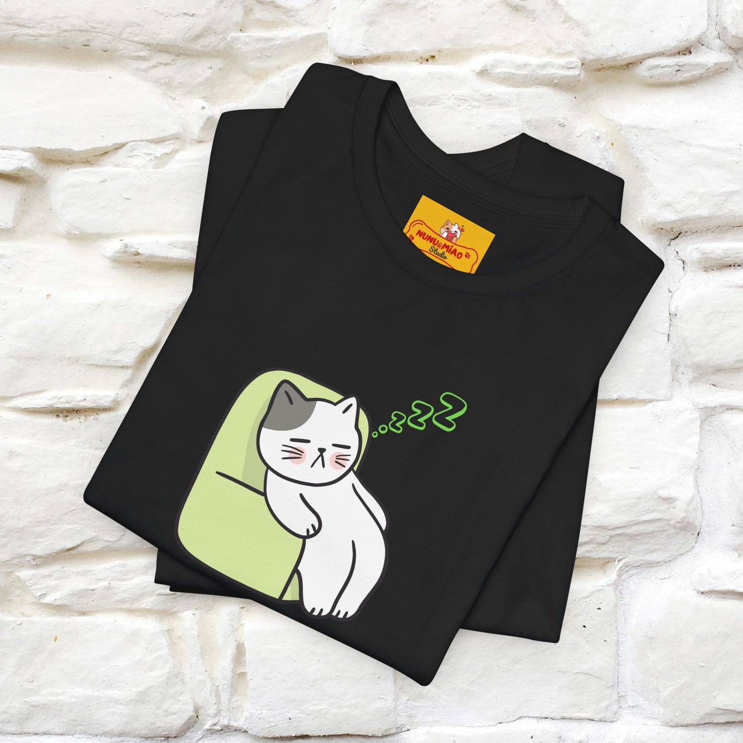 "Keep going… the couch isn’t going to nap on itself." Cat T-Shirt| Front & Back Design | Nunu&Miao Studio - Nunu&Miao Studio
