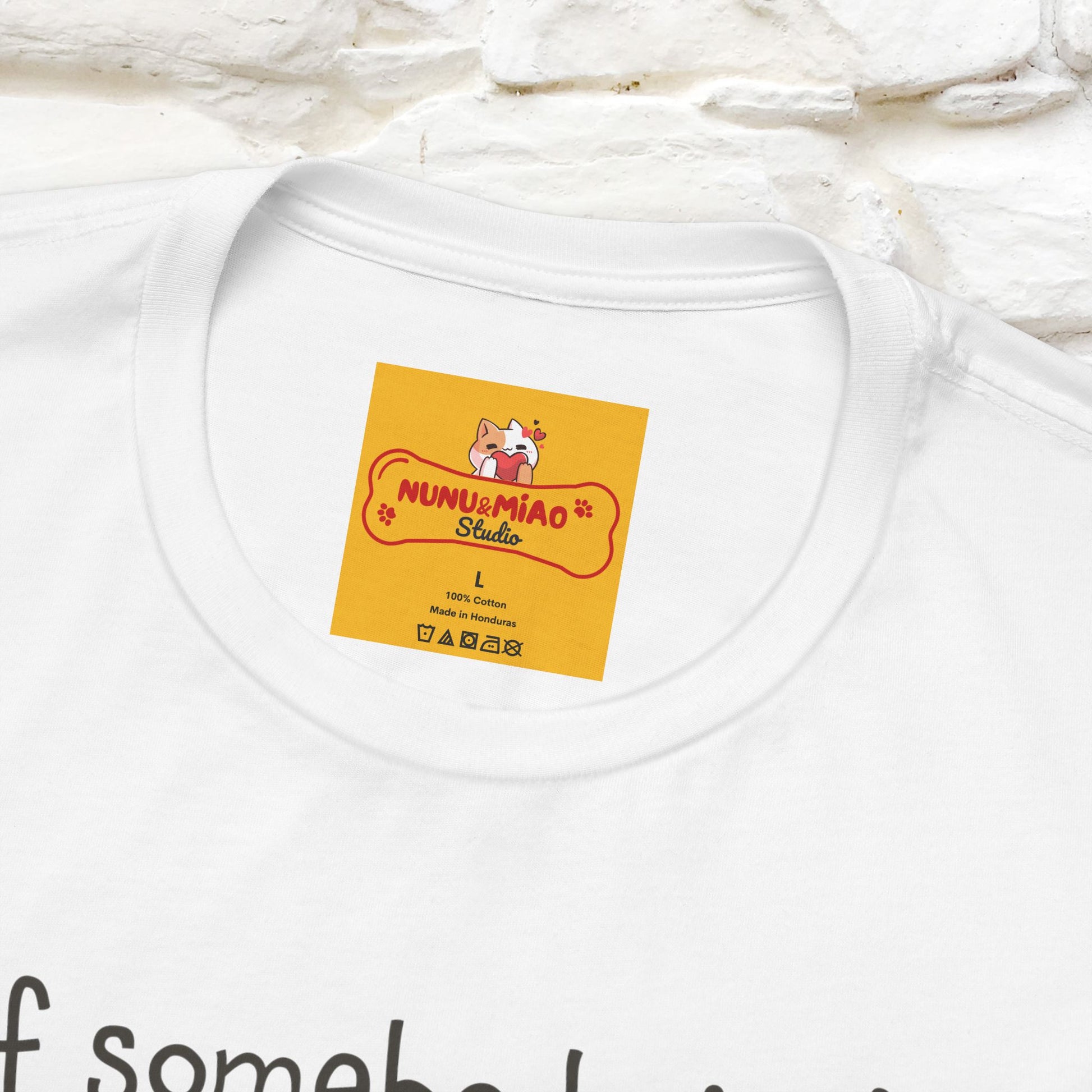 ''If Somebody Isn't Socila Distancing ...'' | Cat T-Shirt  | Nunu&Miao Studio - Nunu&Miao Studio