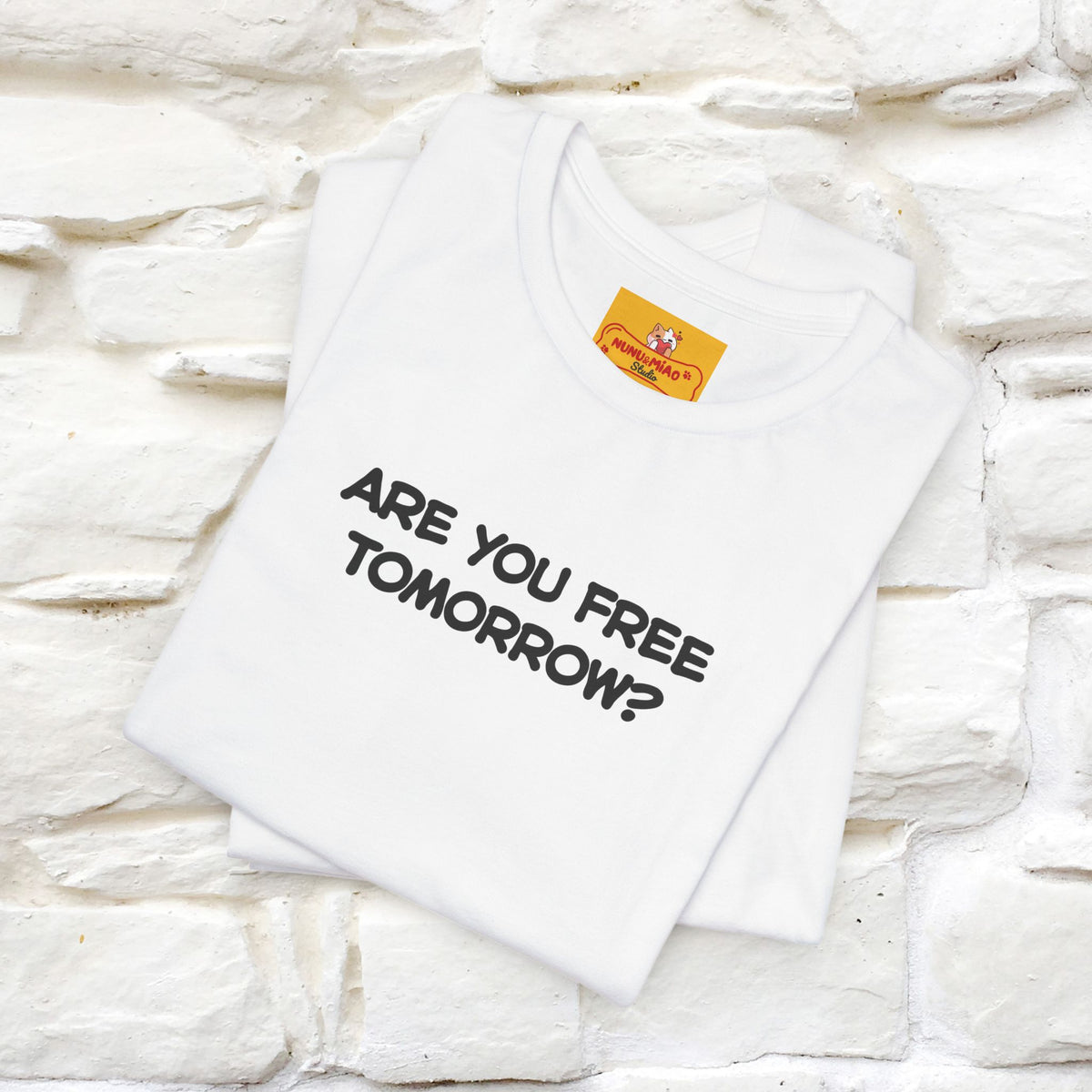 “Are You Free Tomorrow?" Funny Cat T-Shirt | Nunu&Miao Studio