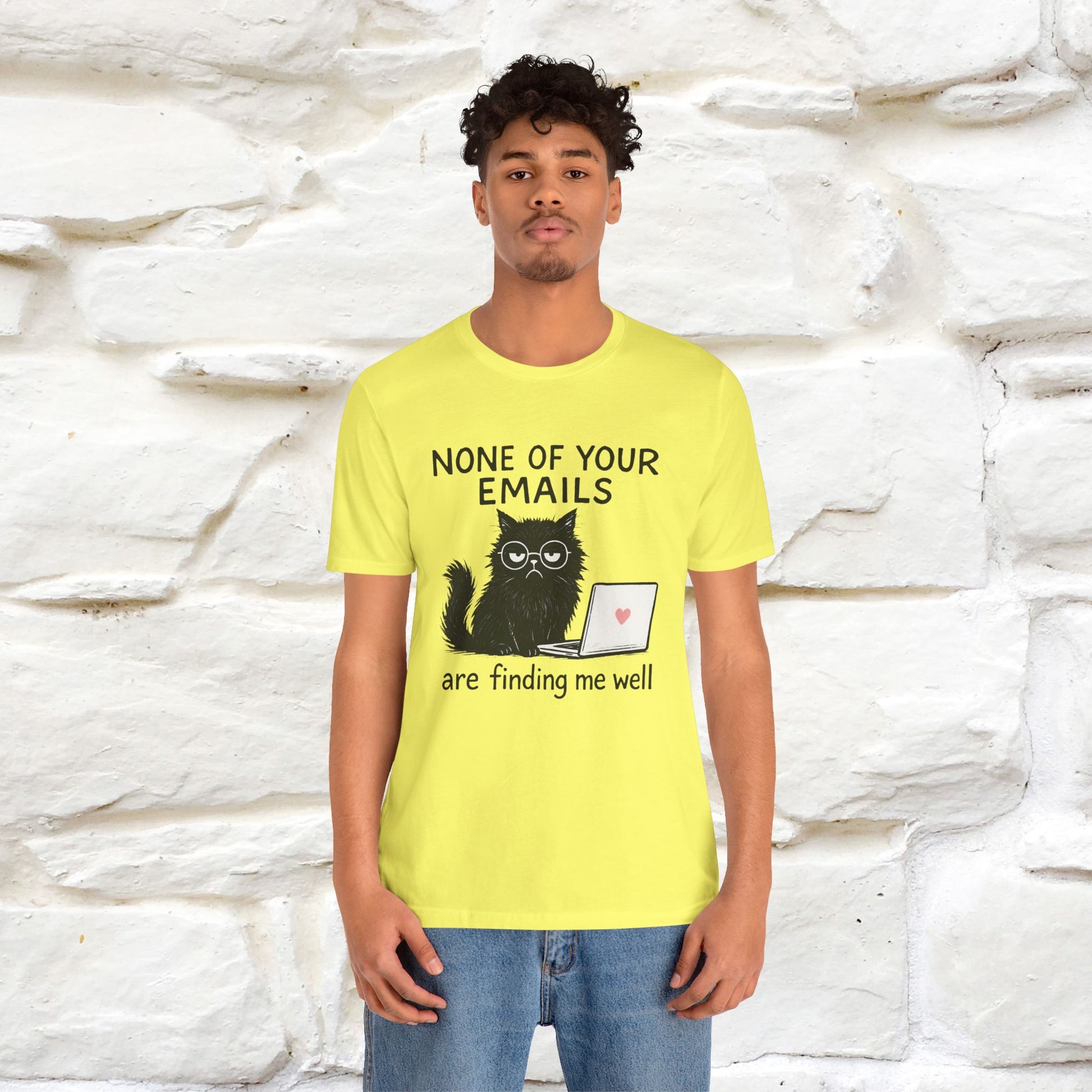 "None Of Your Emails Are Finding Me Well'' |Cat T-Shirt | Nunu&Miao Studio - Nunu&Miao Studio