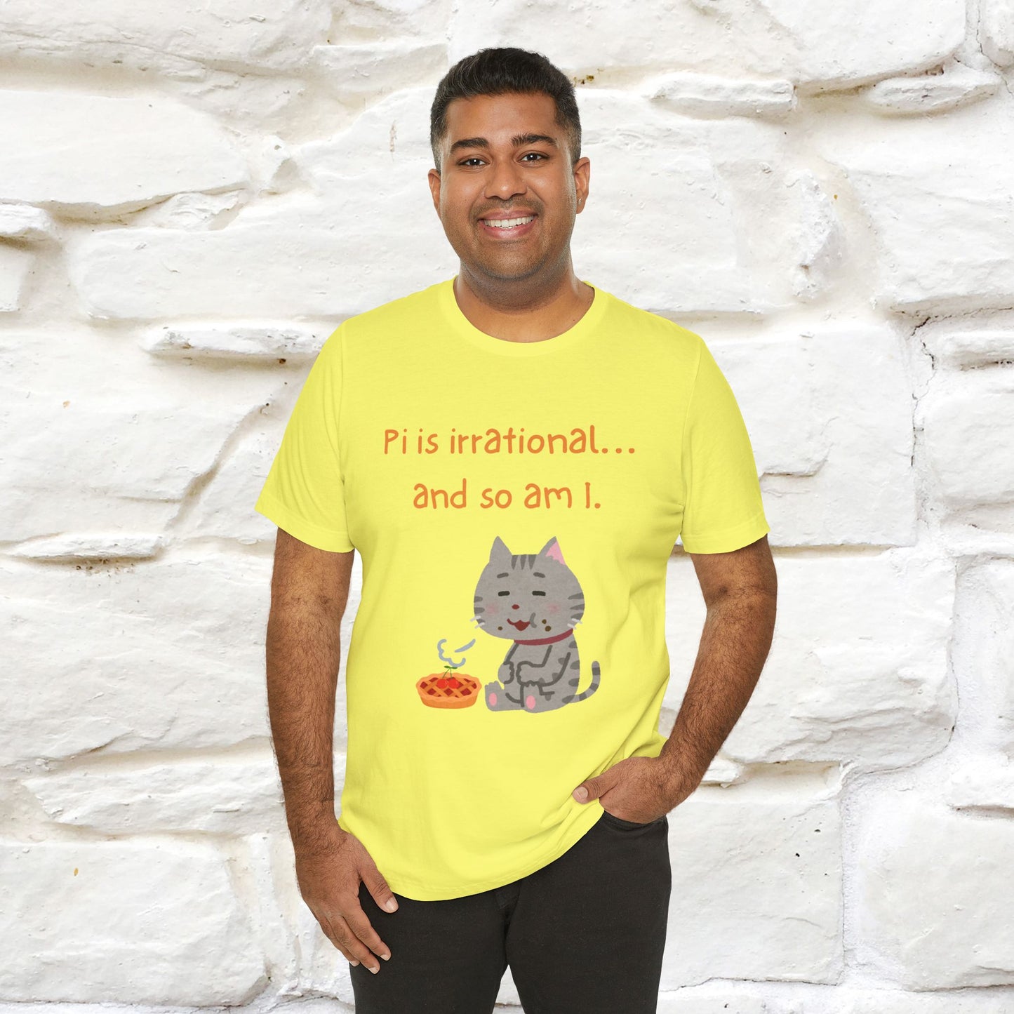 “Pi Is Irrational... And So Am I…''| Funny T-Shirt | Nunu&Miao Studio