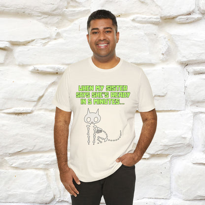 “When my sister says she’s ready in 5 minutes…” | Cat T-Shirt | Nunu&Miao Studio