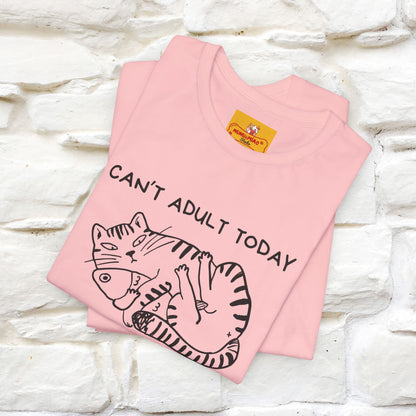 "Can't Adult Today" |Cat T-Shirt | Nunu&Miao Studio - Nunu&Miao Studio