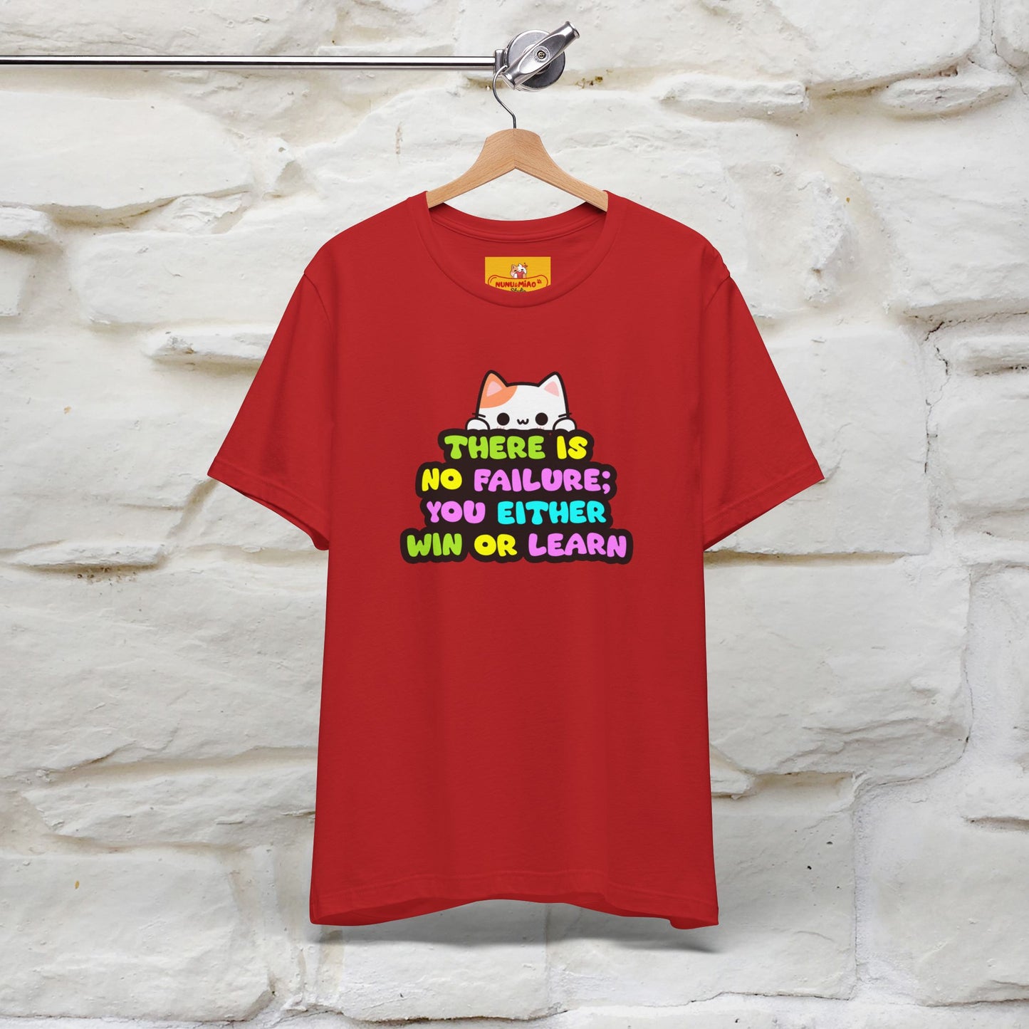 "There Is No Failure: You Either Win Or Learn" T-Shirt  | Nunu&Miao Studio - Nunu&Miao Studio