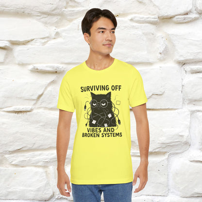"Surviving Off...Vibes And Broken .. " |Cat T-Shirt | Nunu&Miao Studio - Nunu&Miao Studio