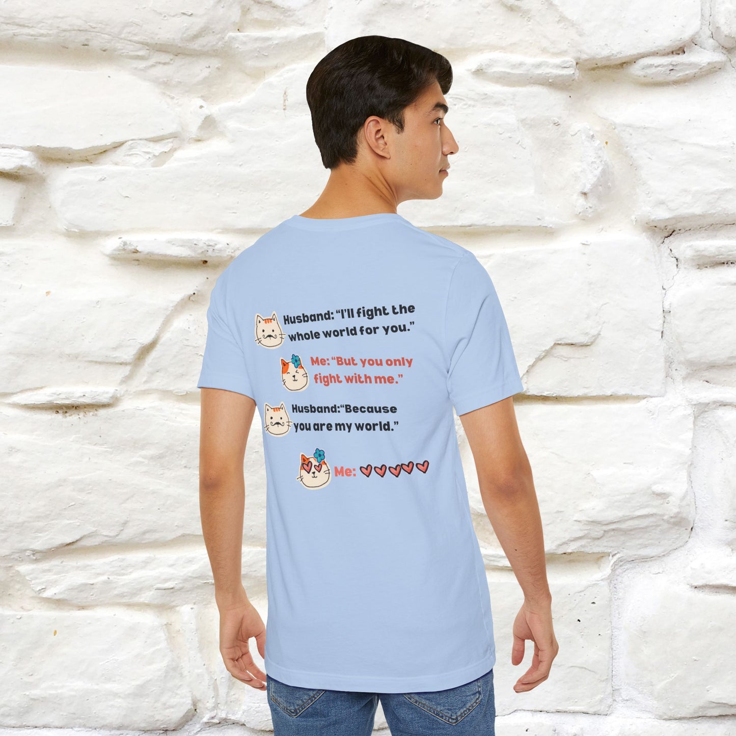 "“I’ll fight the whole world for you." Funny Cat T-Shirt | Nunu&Miao Studio