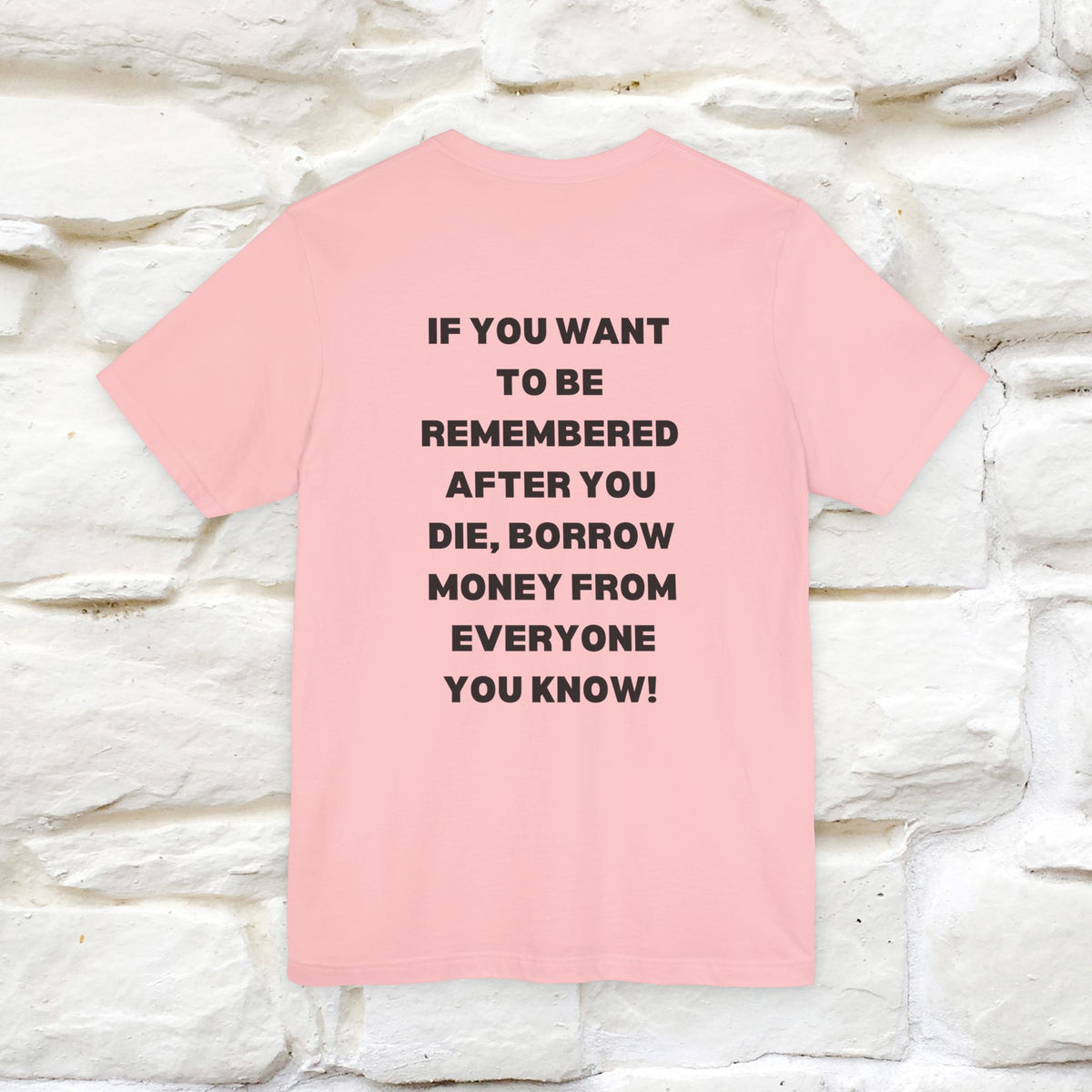 “If You Want To Be Remembered..." Funny Cat T-Shirt | Front & Back Design | Nunu&Miao Studio