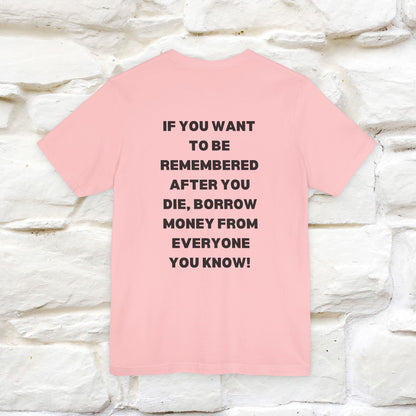 “If You Want To Be Remembered..." Funny Cat T-Shirt | Front & Back Design | Nunu&Miao Studio