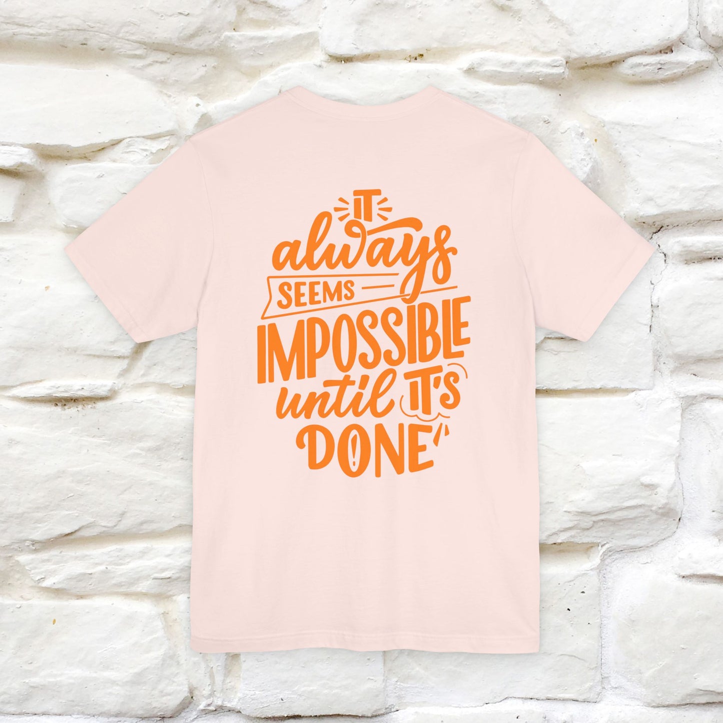 "It Always Seems Impossible Until It’s Done" Cat T-Shirt| Front & Back Design | Nunu&Miao Studio - Nunu&Miao Studio