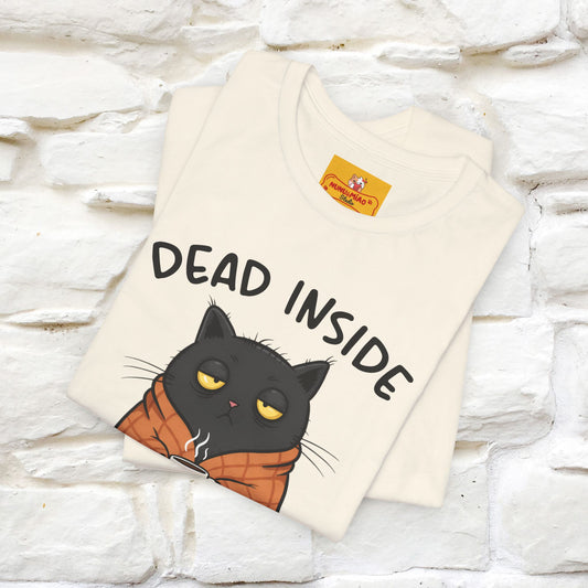 "Dead Inside But Caffeinated" |Funny T-Shirt | Nunu&Miao Studio - Nunu&Miao Studio