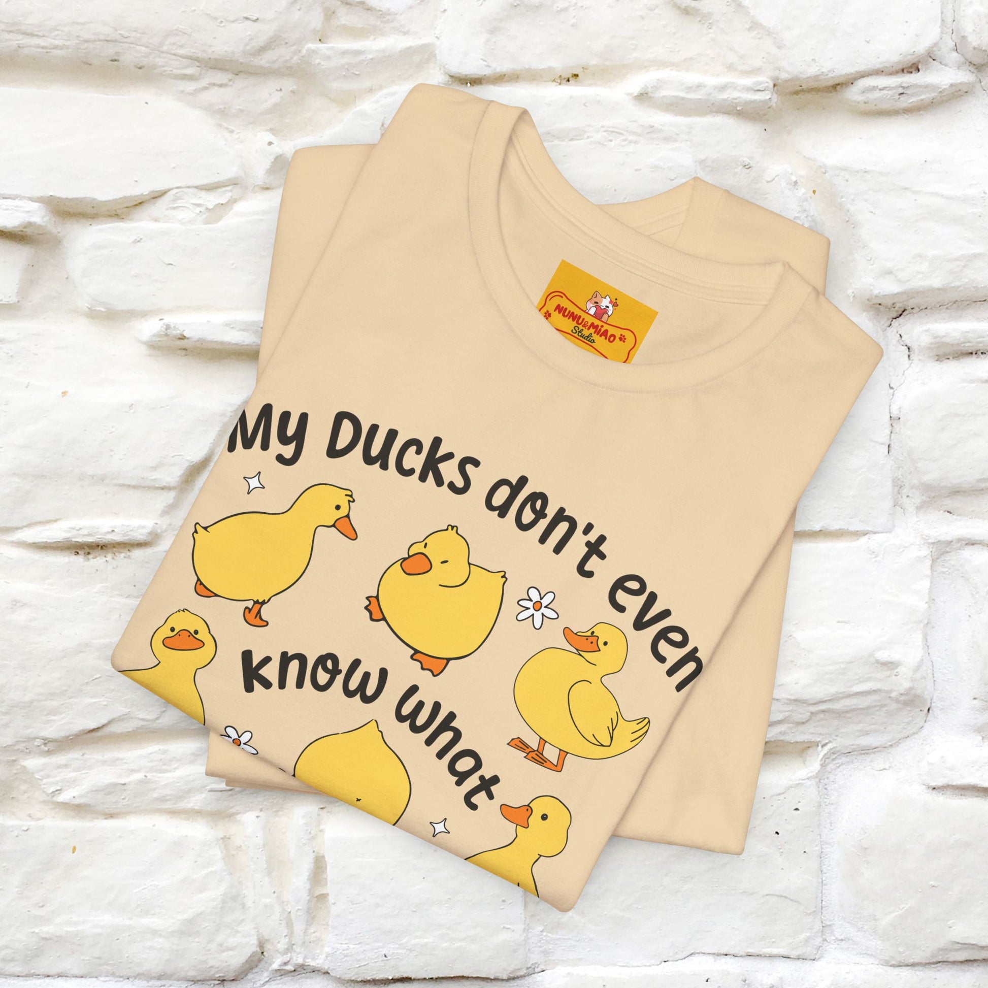 "My Duck Don't Even Know What A Row Is" Funny T-shirt |Nunu&Miao Studio - Nunu&Miao Studio