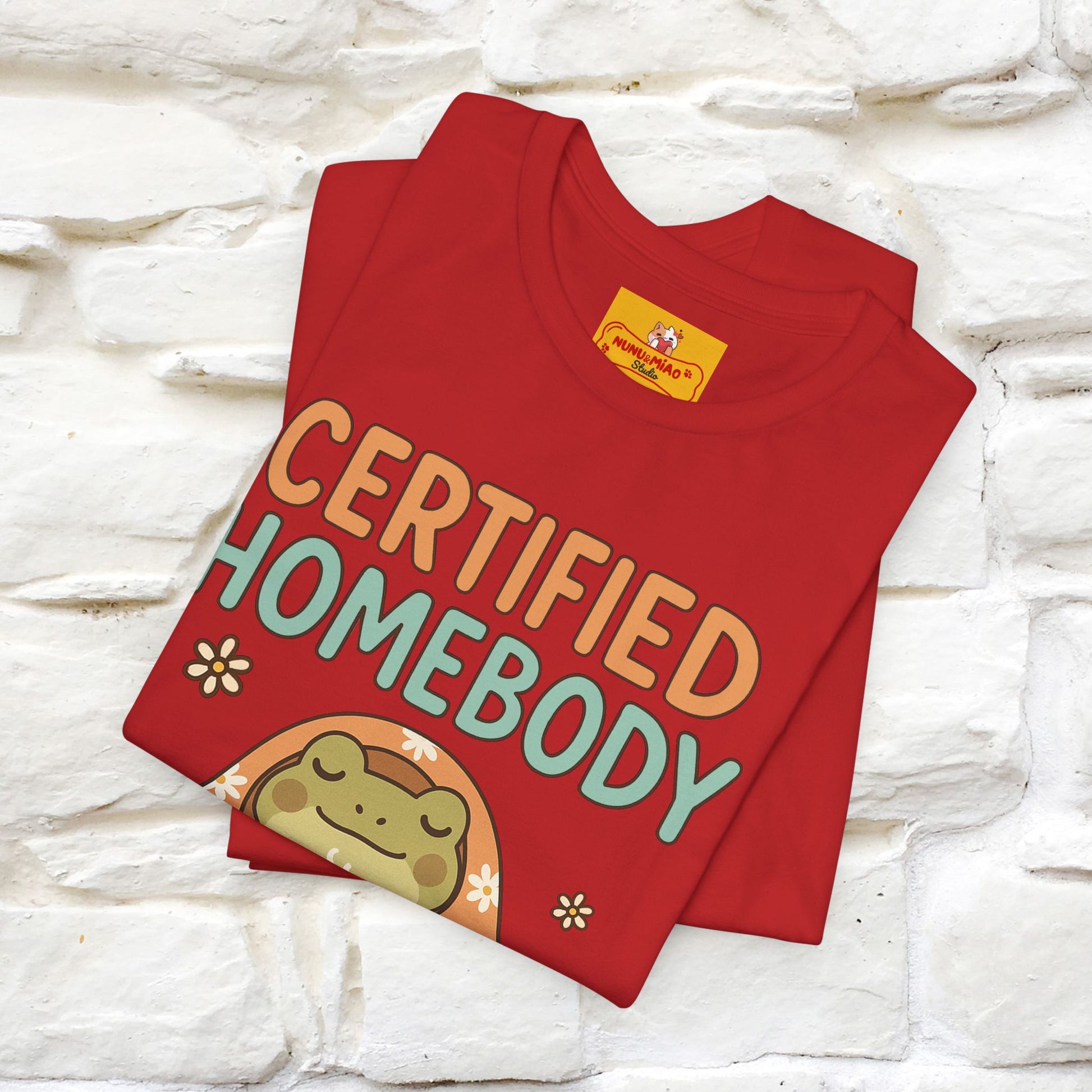Certified Homebody Tee – Hilarious Lazy Lifestyle Shirt | Nunu & Miao Studio - Nunu&Miao Studio