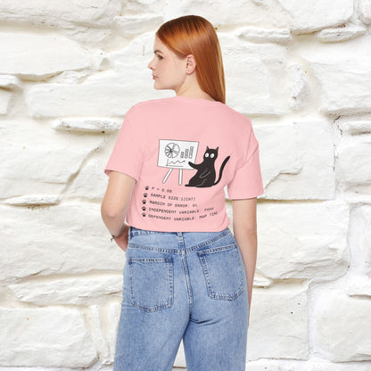 “Trust me, I’m statistically significant.”|  Cat T-Shirt | Front & Back Design | Nunu&Miao Studio