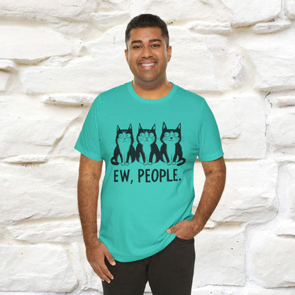 Ew, People | Funny Cat T-Shirt | Nunu&Miao Studio - Nunu&Miao Studio