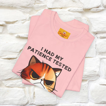 ''I Had My Patience Tested, I'm Negative''| CatT-Shirt | Nunu&Miao Studio