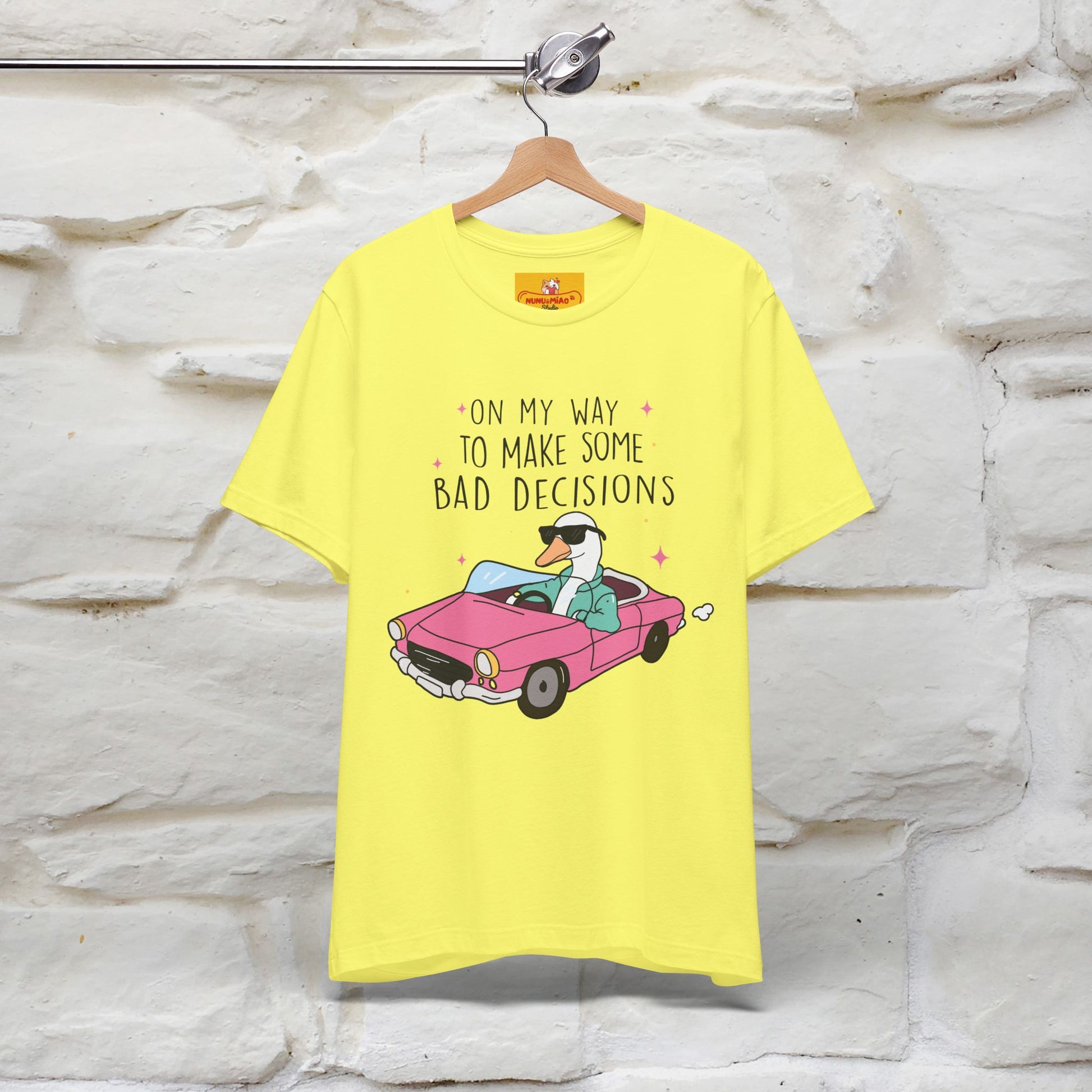 "On My Way To Make Some Bad Decisons"  Funny T-shirt |Nunu&Miao Studio - Nunu&Miao Studio