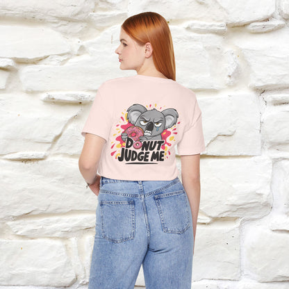"Donut Judge Me " |Funny  T-Shirt | Front & Back Design | Nunu&Miao Studio - Nunu&Miao Studio