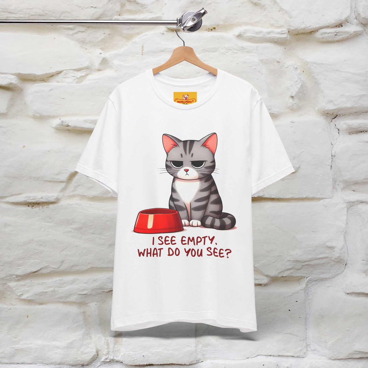 "I See Empty. What Do You See"  | Cat T-Shirt | Nunu&Miao Studio - Nunu&Miao Studio