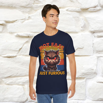 Not Fast, Just Furious |  Sarcastic Cat T-Shirt | Nunu&Miao Studio - Nunu&Miao Studio
