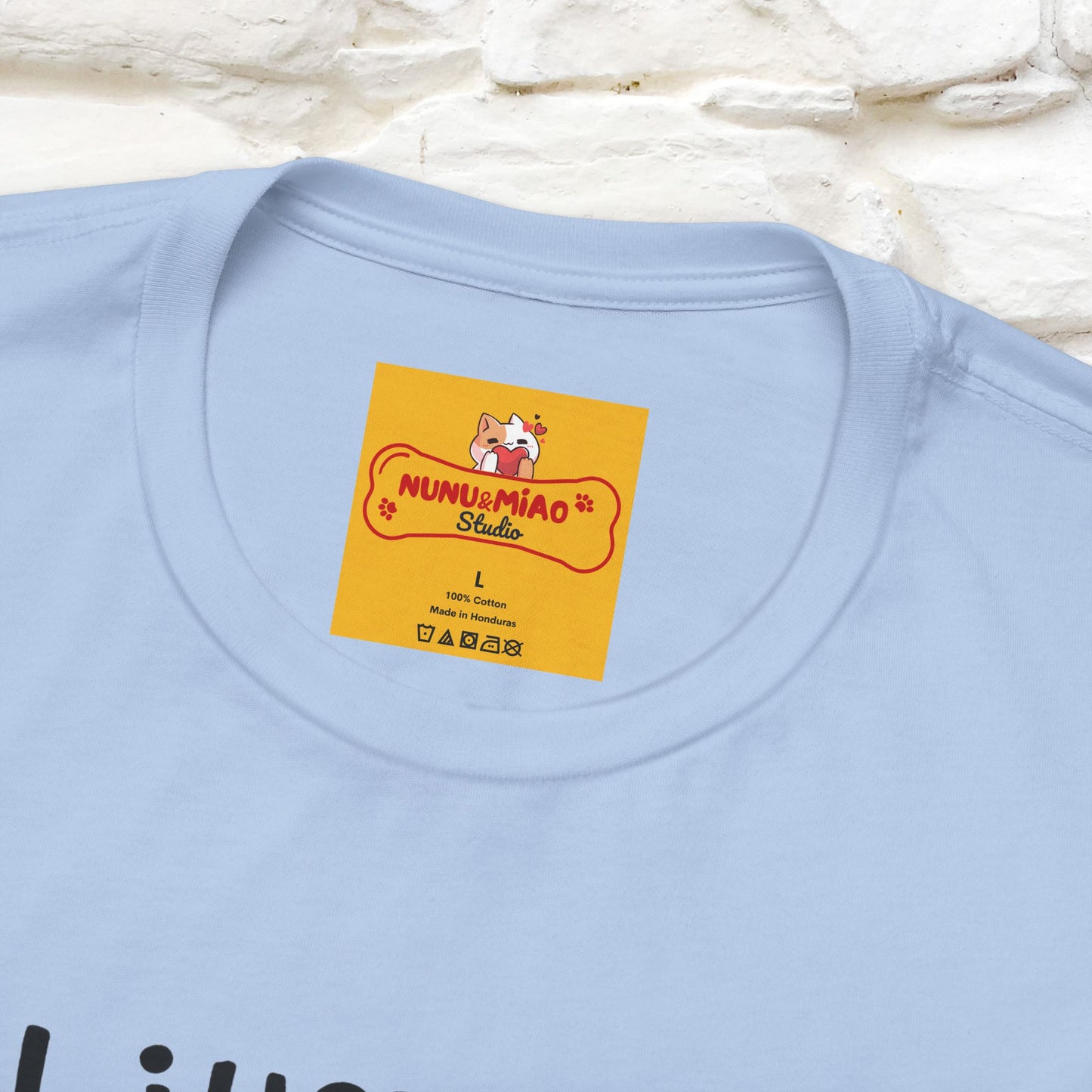 "I Just Want To Let You Know ..." |Funny T-Shirt | Nunu&Miao Studio - Nunu&Miao Studio