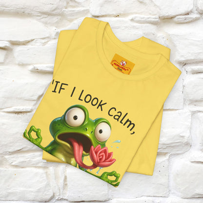 “If I Look Calm, I'm Faking It!” | Funny T-Shirt | Nunu&Miao Studio