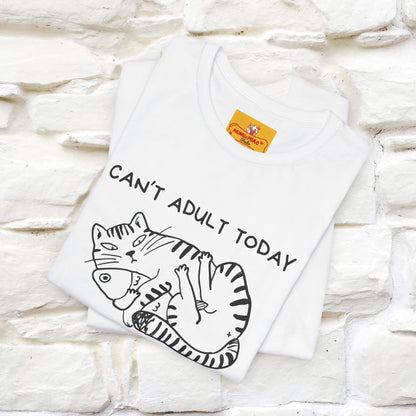 "Can't Adult Today" |Cat T-Shirt | Nunu&Miao Studio - Nunu&Miao Studio