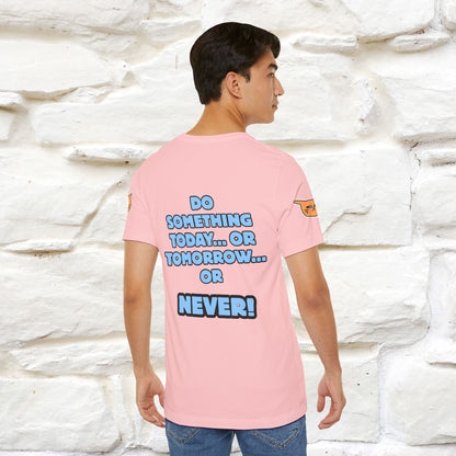 "Do something today… or tomorrow… or never." Cat T-Shirt| Front & Back Design | Nunu&Miao Studio - Nunu&Miao Studio