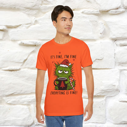 "It's Fine, I'm Fine  ...." |Funny Cat  T-Shirt | Nunu&Miao Studio