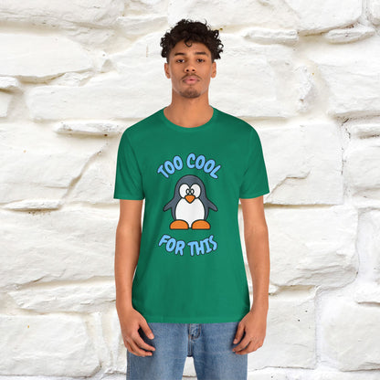 ''Too Cool For This" |Cat T-Shirt | Nunu&Miao Studio - Nunu&Miao Studio