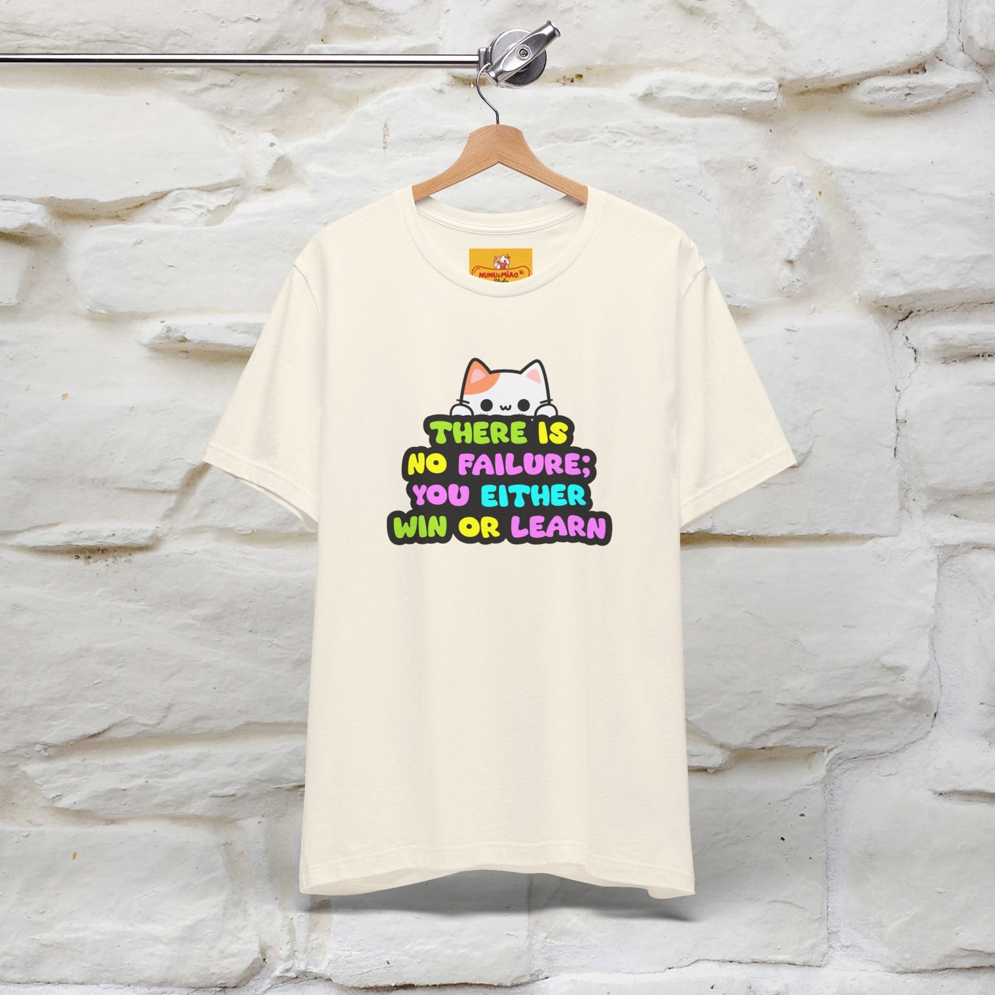 "There Is No Failure: You Either Win Or Learn" T-Shirt  | Nunu&Miao Studio - Nunu&Miao Studio