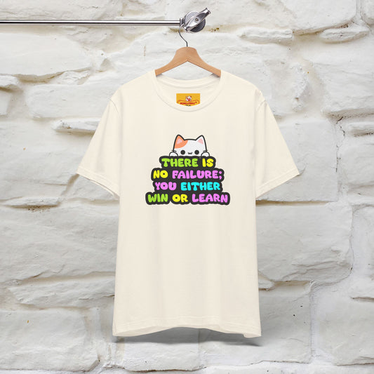 "There Is No Failure: You Either Win Or Learn" T-Shirt  | Nunu&Miao Studio - Nunu&Miao Studio