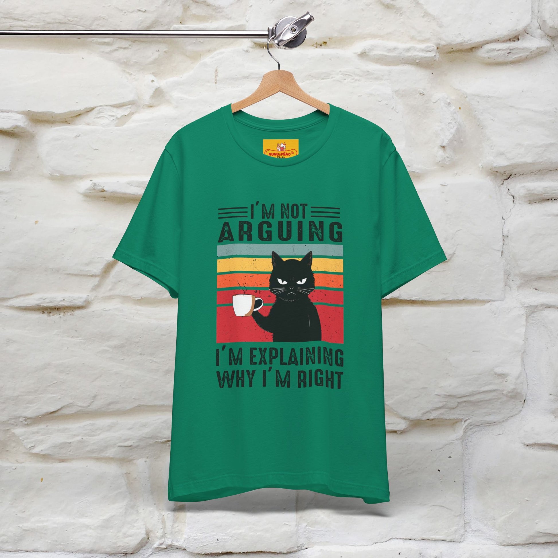 I’m Not Arguing, I’m Explaining Why I’m Right Cat T-Shirt  Nunu&Miao Studio - Nunu&Miao Studio