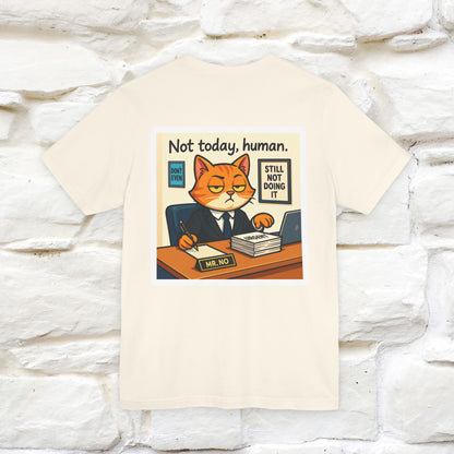 ''Not Today, Human''|  Sarcastic Cat T-Shirt | Front & Back Design | Nunu&Miao Studio