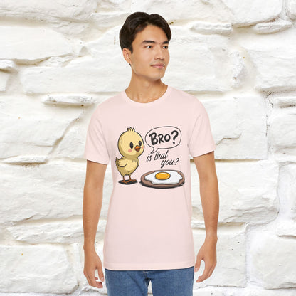 "Bro Is That You?" Funny Chicken T-shirt |Nunu&Miao Studio - Nunu&Miao Studio